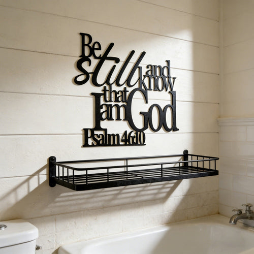 "Be Still and Know That I Am God" Metal Wall Art – Iron Scripture Sign